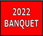 2022 BANQUET TICKETS